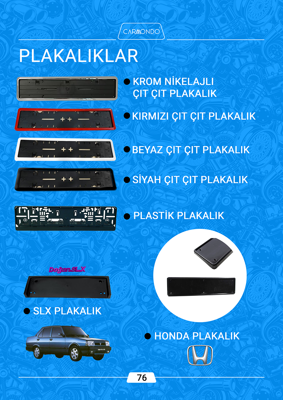 Plakalklar Carmondo (Plastik, Doanslx, Honda, tt, Krom, Nikelajl, Krmz, Siyah, Beyaz)